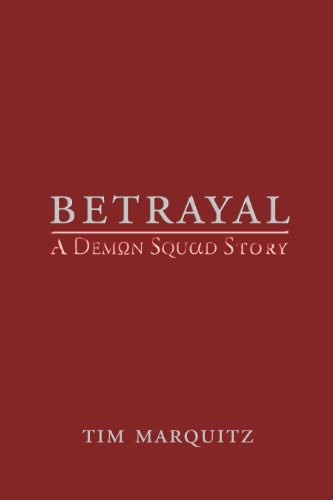 Betrayal - a Demon Squad Story