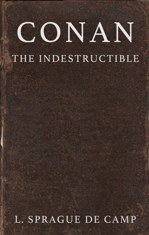 Conan the Indestructible