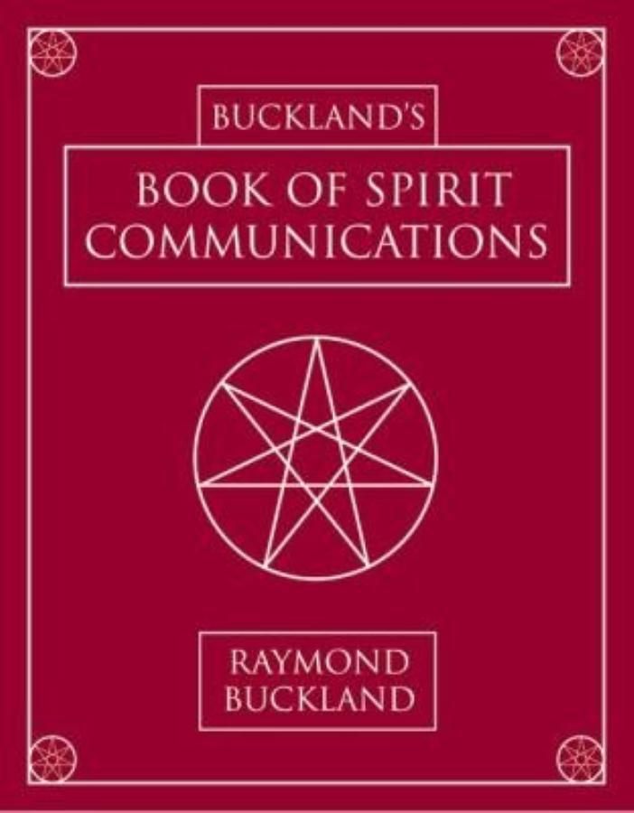 Buckland's Book of Spirit Communications