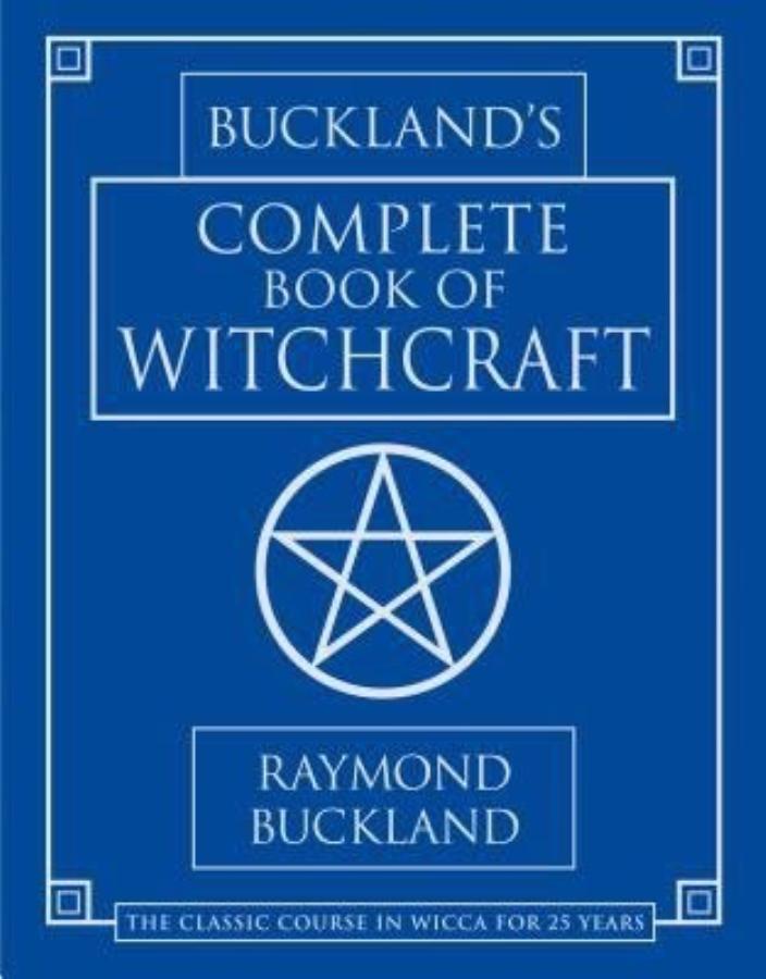 Buckland's Complete Book of Witchcraft