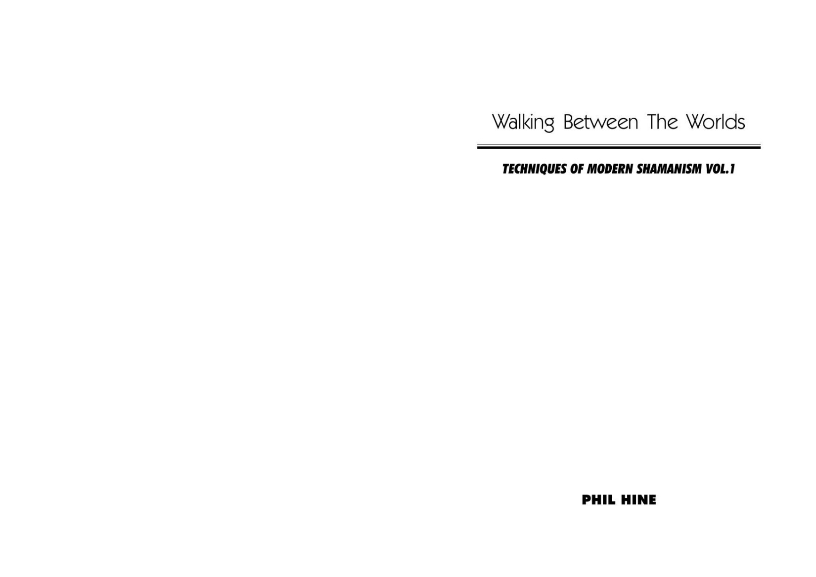 Walking Between the Worlds