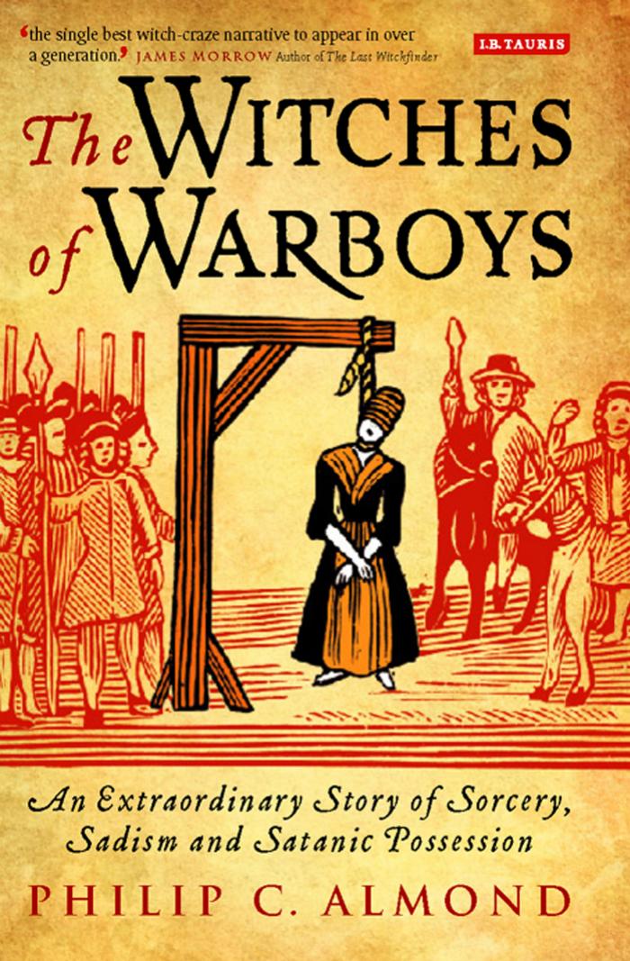 The Witches of Warboys: An Extraordinary Story of Sorcery, Sadism and Satanic Possession