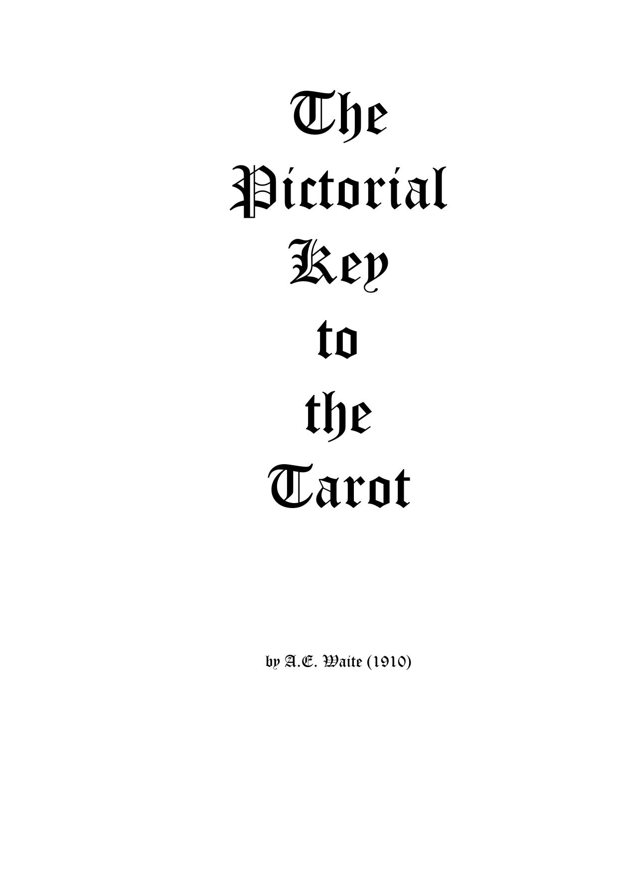The Pictorial Key To The Tarot