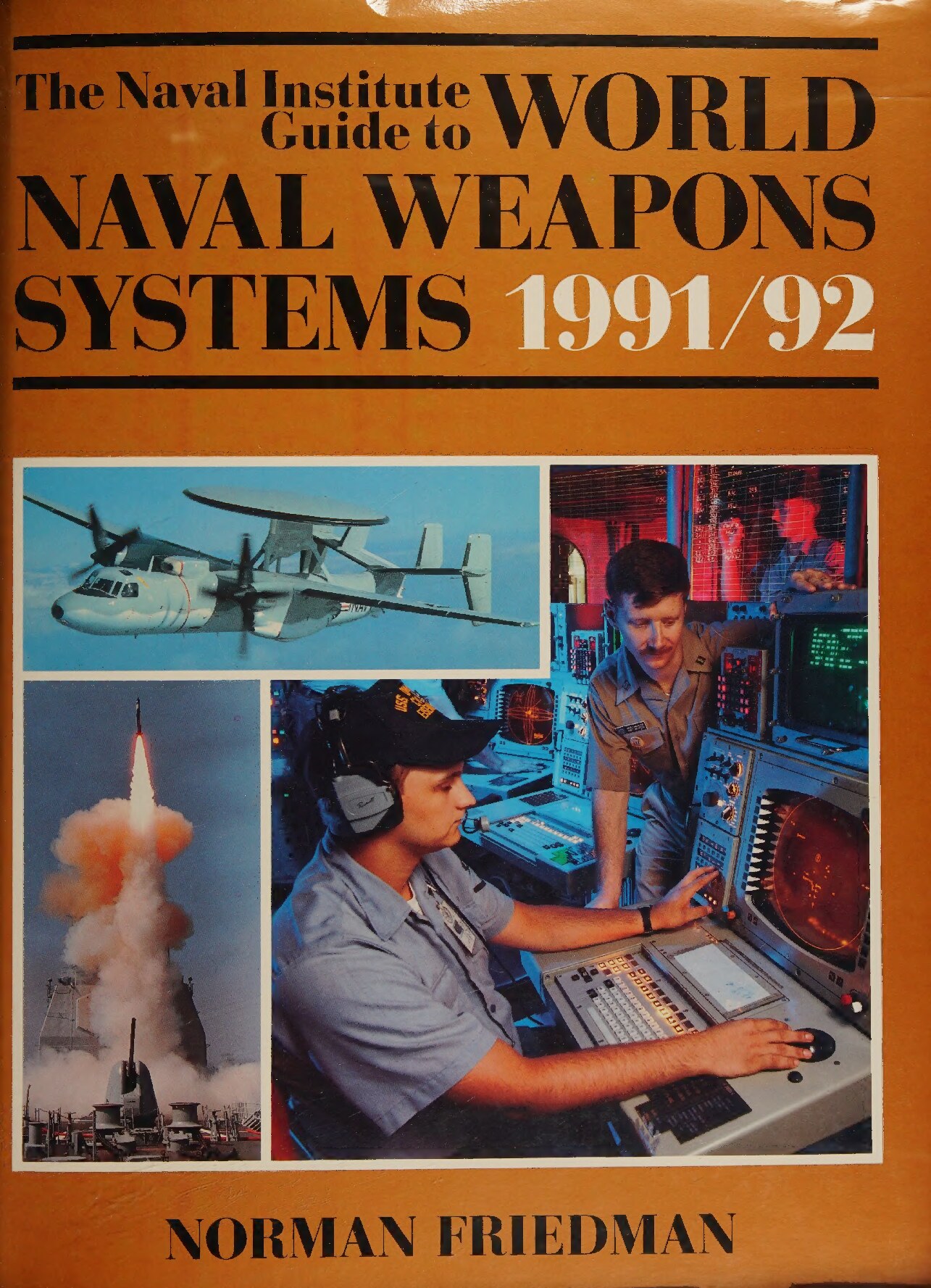 The Naval Institute guide to world naval weapons systems, 1991/92
