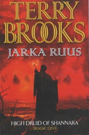 Shannara 12 - High Druid of Shannara 01 - Jarka Ruus