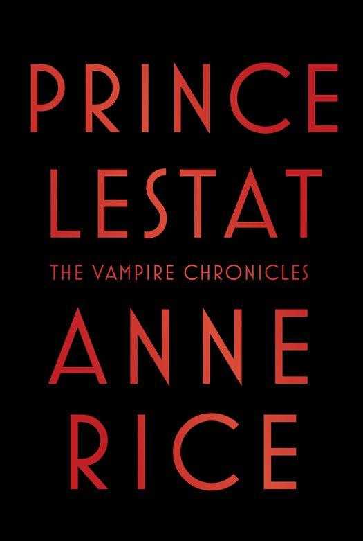 Prince Lestat: The Vampire Chronicles