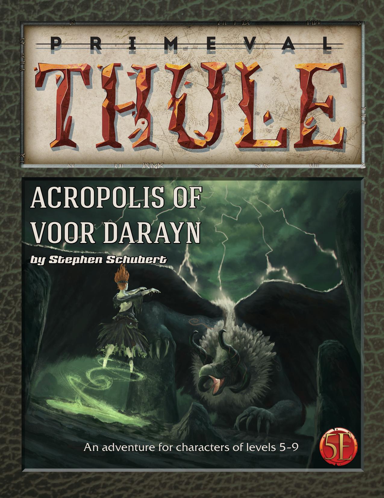 Primeval Thule Acropolis of Voor Darayn (5e)