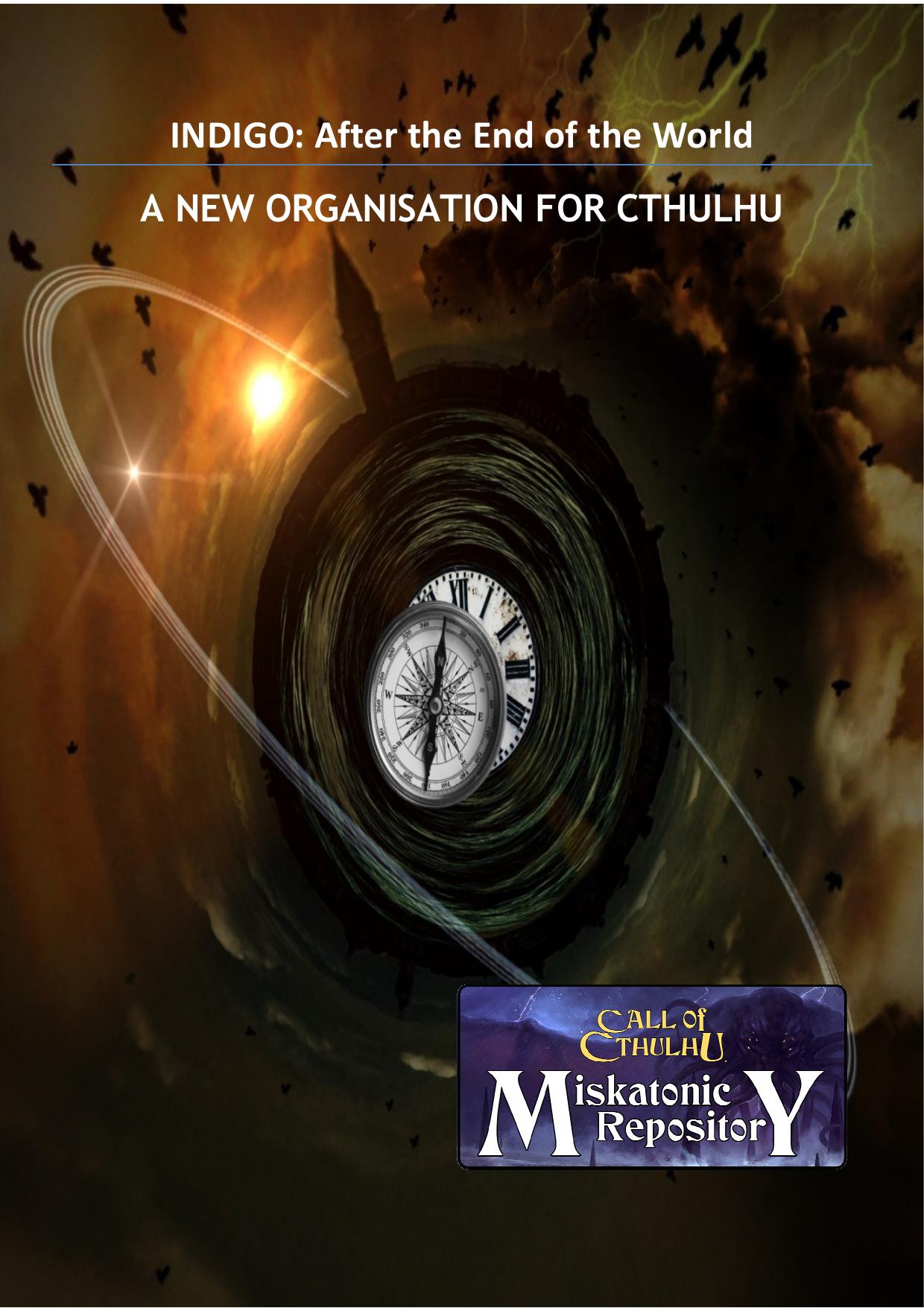 CoC - Miskatonic Repository - INDIGO - After the End of the World