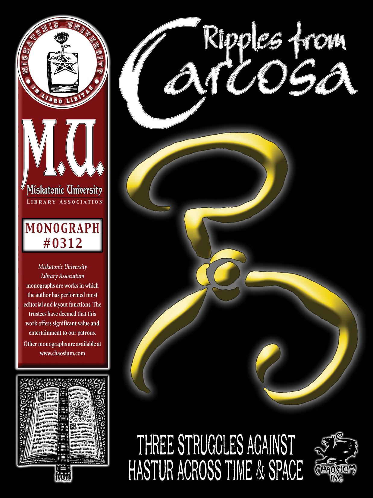 Ripples from Carcosa