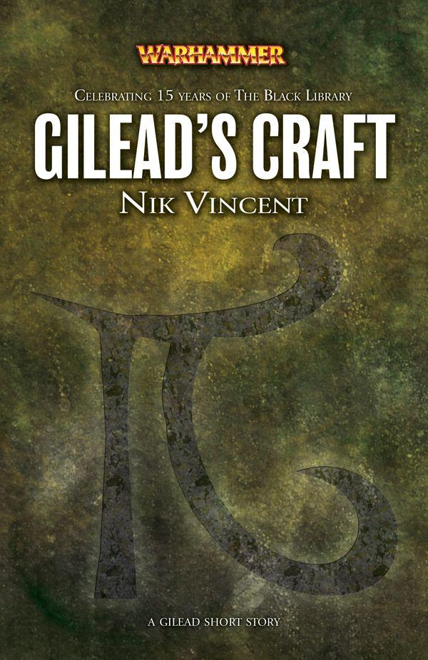 Gilead's Craft